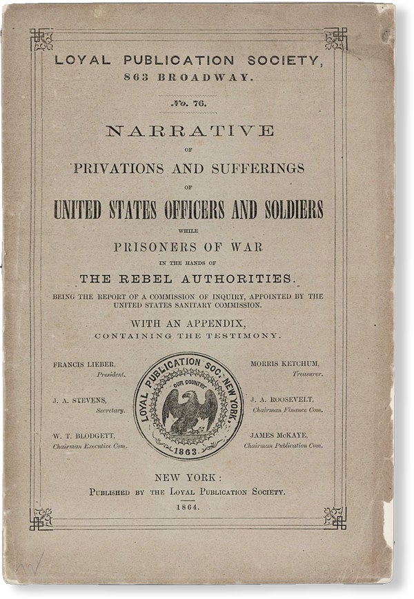Item #49712] Narrative of Privations and Sufferings of United States Officers and Soldiers While...
