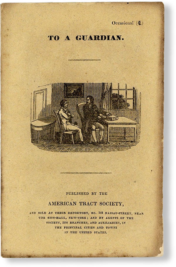 Item #49842] To a Guardian [Occasional No. 4]. AMERICAN TRACT SOCIETY