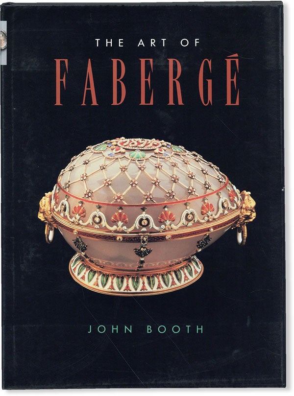 Item #49851] The Art of Fabergé. John BOOTH