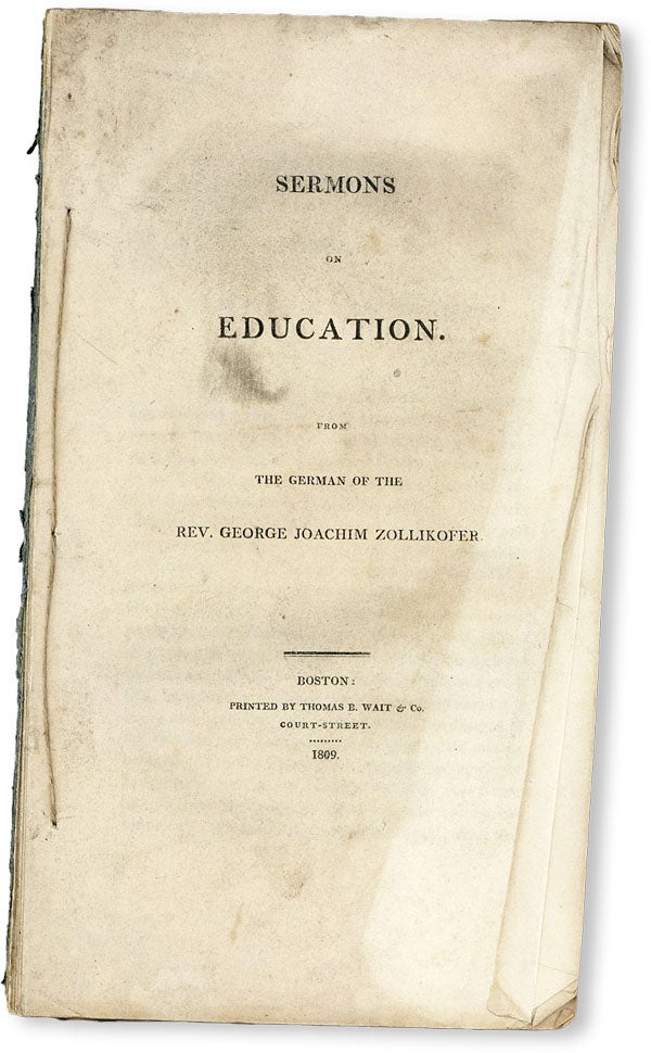 Item #49861] Sermons on Education. From the German. George Joachim ZOLLIKOFER