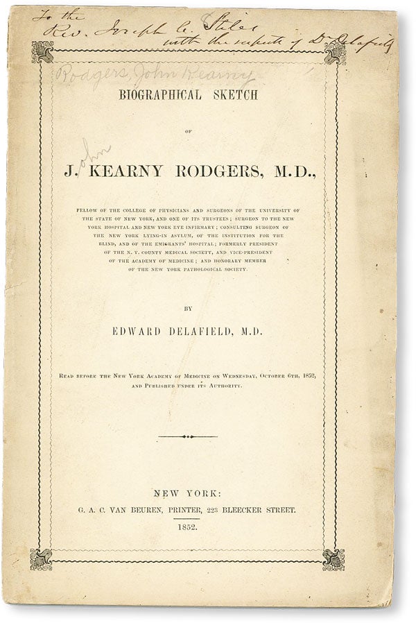 Item #49883] Biographical Sketch of J. Kearny Rodgers, M.D. [Inscribed and Signed]. MEDICINE,...