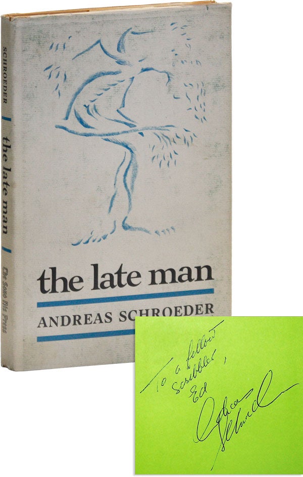 Item #49893] The Late Man [Inscribed and Signed]. Andreas SCHROEDER