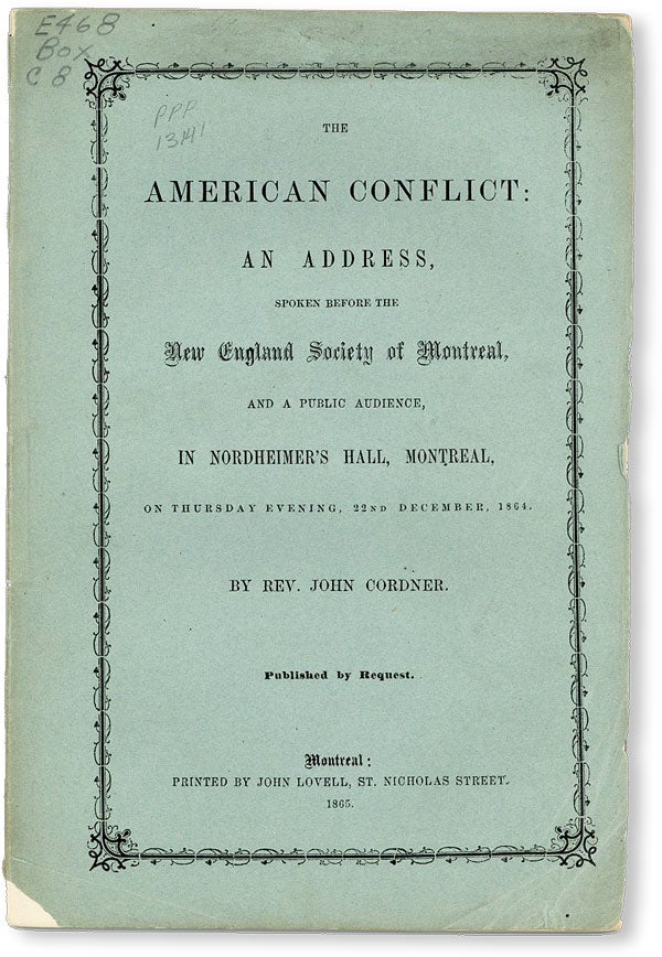 Item #49897] The American Conflict: An Address, Spoken Before the New England Society of...