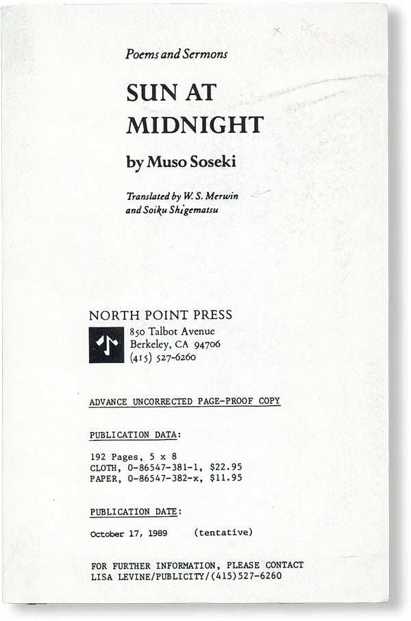 Item #49911] Sun at Midnight: Poems and Sermons [Advance Uncorrected Proof]. Muso SOSEKI, W S....
