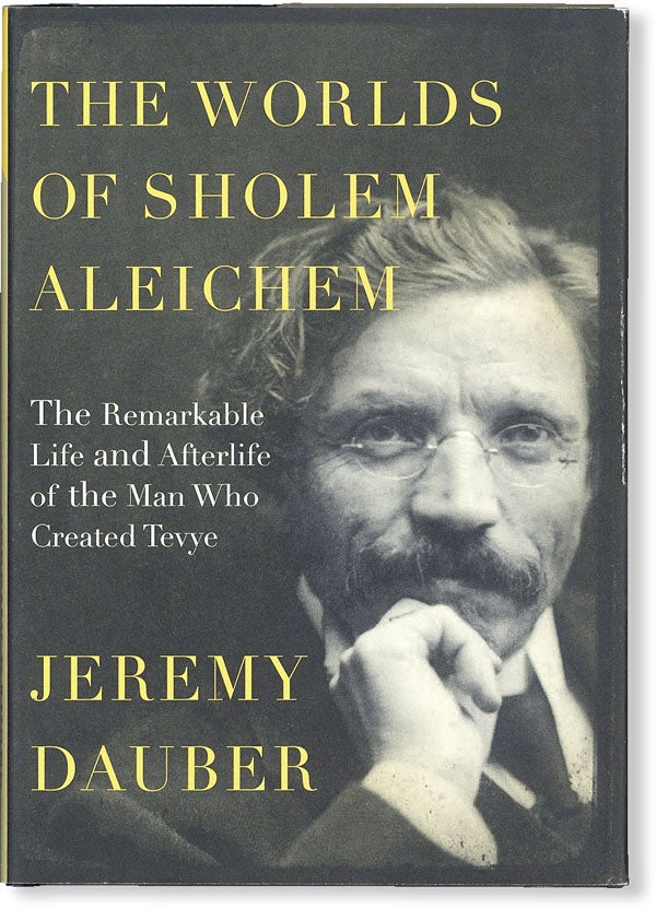 Item #49952] The Worlds of Sholem Aleichem. Jeremy DAUBER