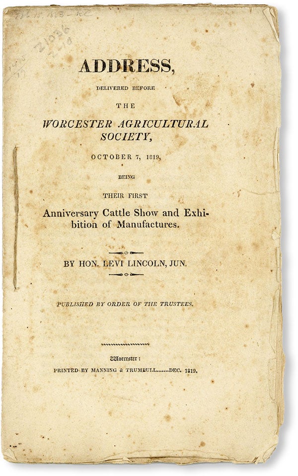 Item #49957] Address Delivered Before the Worcester Agricultural Society, October 7, 1819, being...