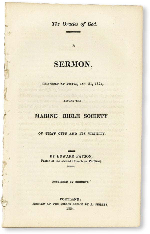Item #49994] The Oracles of God. A Sermon, Delivered at Boston, Jan. 21, 1824, Before the Marine...