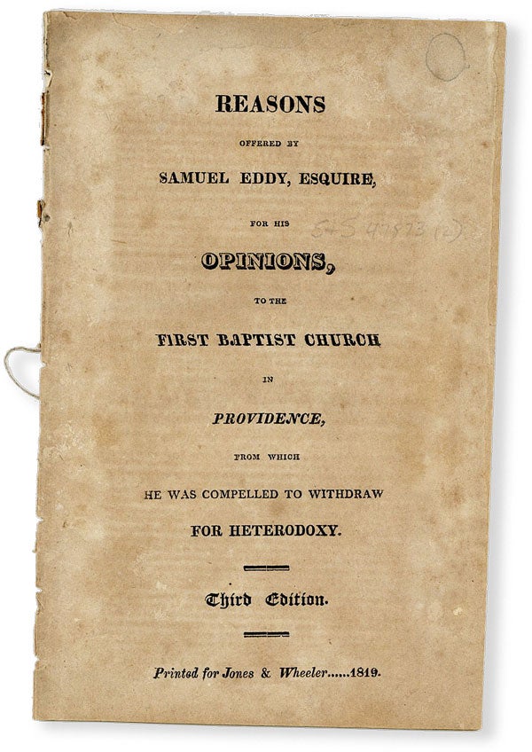 Item #50168] Reasons Offered by Samuel Eddy, Esquire, for His Opinions, to the First Baptist...