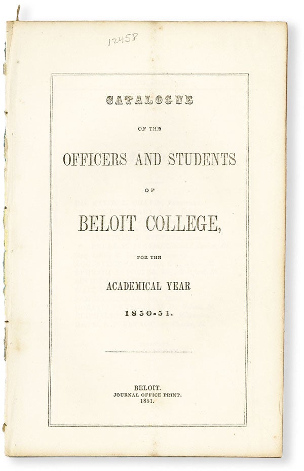 Item #50171] Catalogue of the Officers and Students of Beloit College, for the Academical Year...