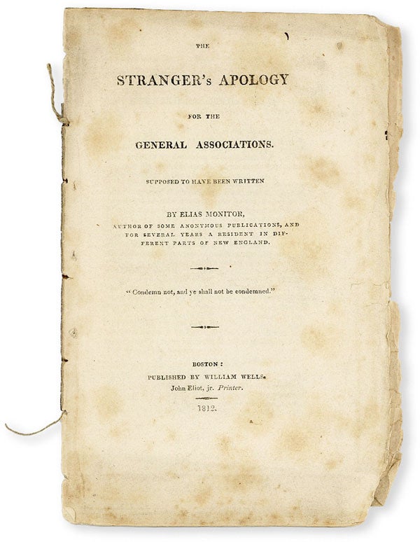 Item #50173] The Stranger's Apology for the General Associations. Elias MONITOR, pseud Noah...