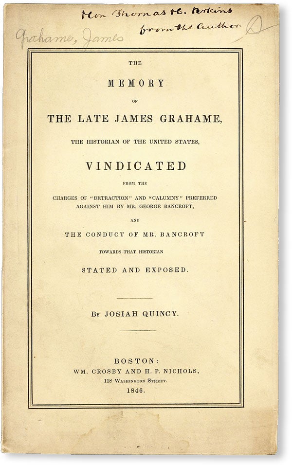 Item #50183] The Memory of the Late James Grahame, the Historian of the United States, vindicated...