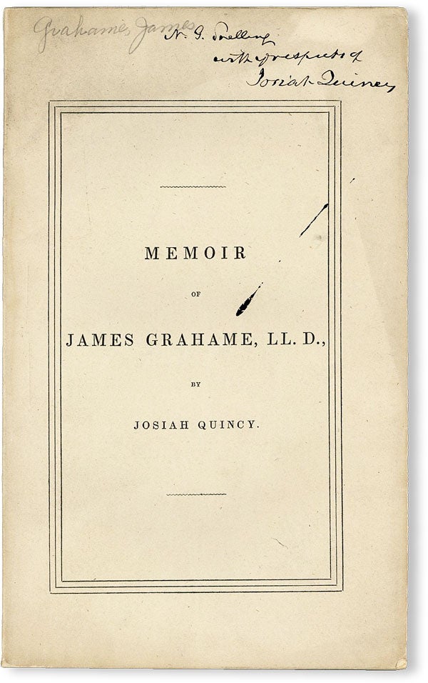 Item #50184] Memoir of James Grahame, LL.D., Author of The History of the United States of North...