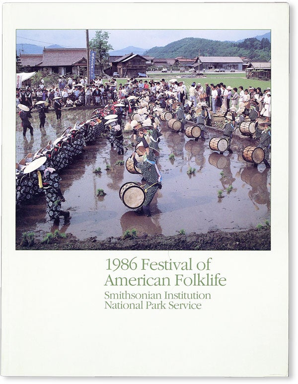 Item #50207] 1986 Festival of American Folklife: Program Book. Thomas VENNUM, ed, Robert...
