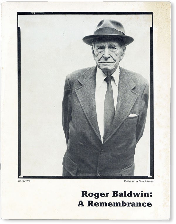 Item #50208] Roger Baldwin: A Remembrance. AMERICAN CIVIL LIBERTIES UNION