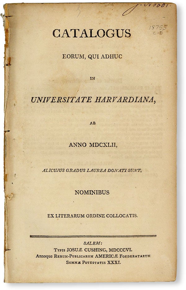 Item #50233] Catalogus Eorum, qui adhuc in Universitate Harvardiana, ab anno MDCXLII, alicujus...