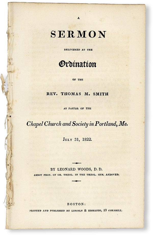 Item #50243] A Sermon Delivered at the Ordination of the Rev. Thomas M. Smith as Pastor of the...