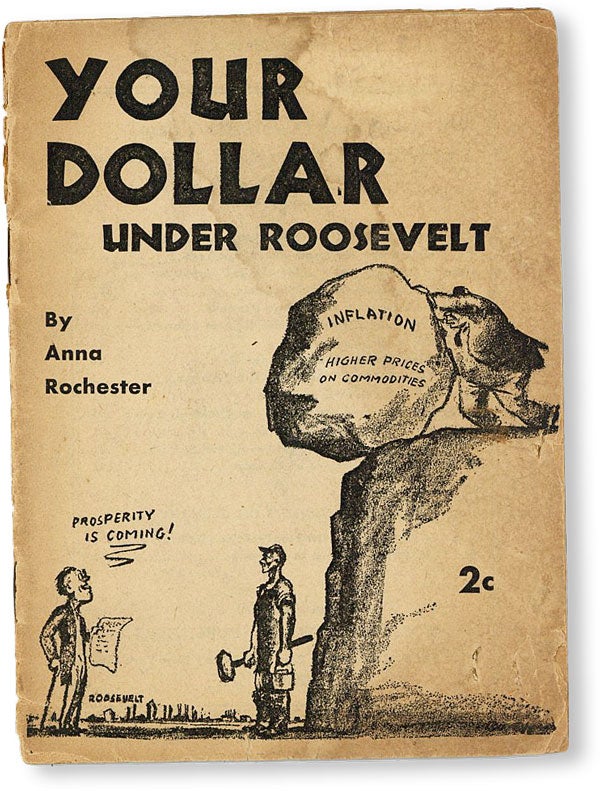 Item #50276] Your Dollar Under Roosevelt. Anna ROCHESTER