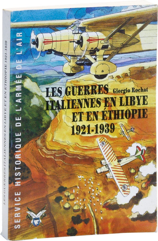 Item #50408] Les Guerres Italiennes en Libye et en Ethiopie. Études militaires 1921-1939....