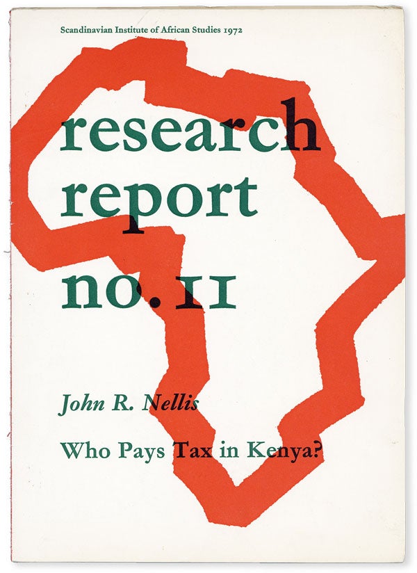 Item #50469] Who Pays Tax in Kenya? [Scandinavian Institute of African Studies, Research Report...