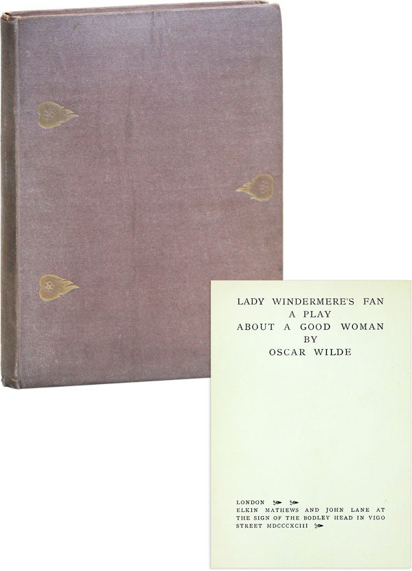 [Item #50532] Lady Windermere's Fan: A Play About a Good Woman. Oscar WILDE.