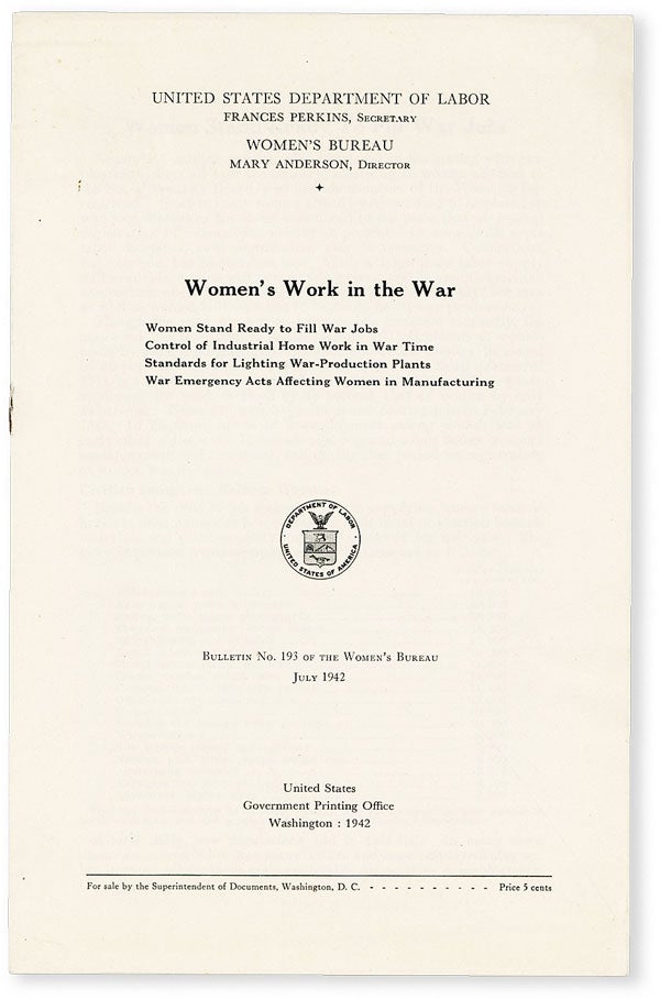 Item #50712] Women's Work in the War. Women Stand Ready to Fill War Jobs; Control of Industrial...