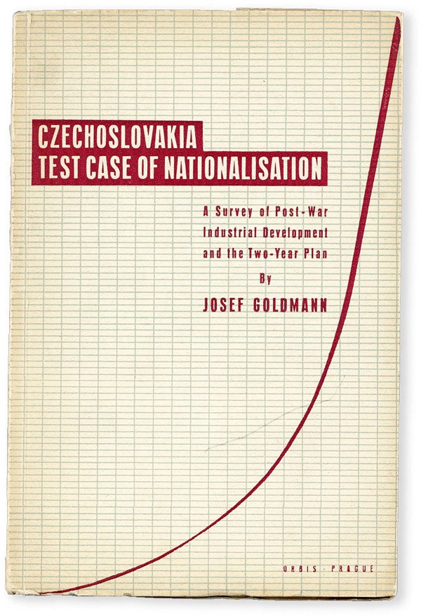 Item #50805] Czechoslovakia: Test Case of Nationalisation. A Survey of Post-War Industrial...