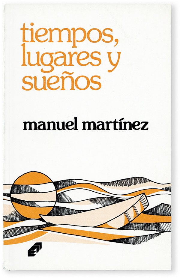 Item #50807] Tiempos, lugares y sueños. NICARAGUAN LITERATURE, Manuel MARTÍNEZ