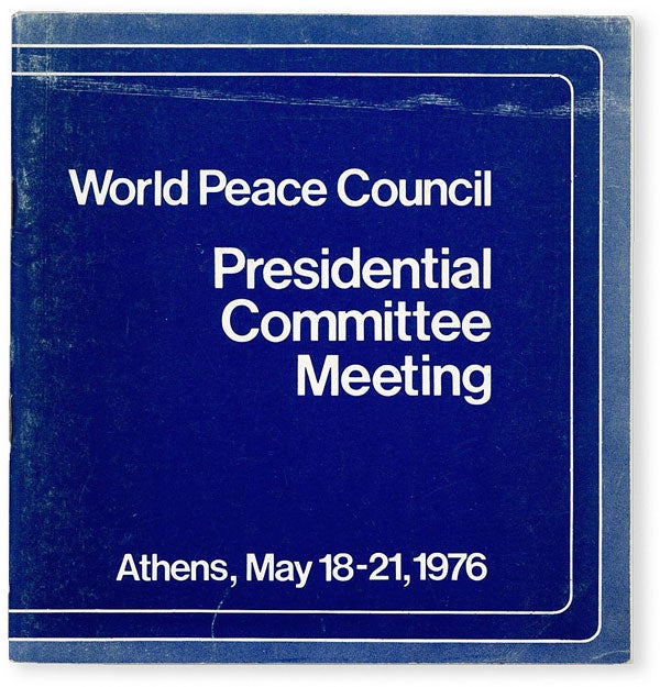 Item #50823] World Peace Council Presidential Committee Meetings. Athens, May 18-21, 1976. WORLD...