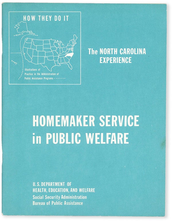 Item #50888] How They Do It: Homemaker Service in Public Welfare. The North Carolina Experience....