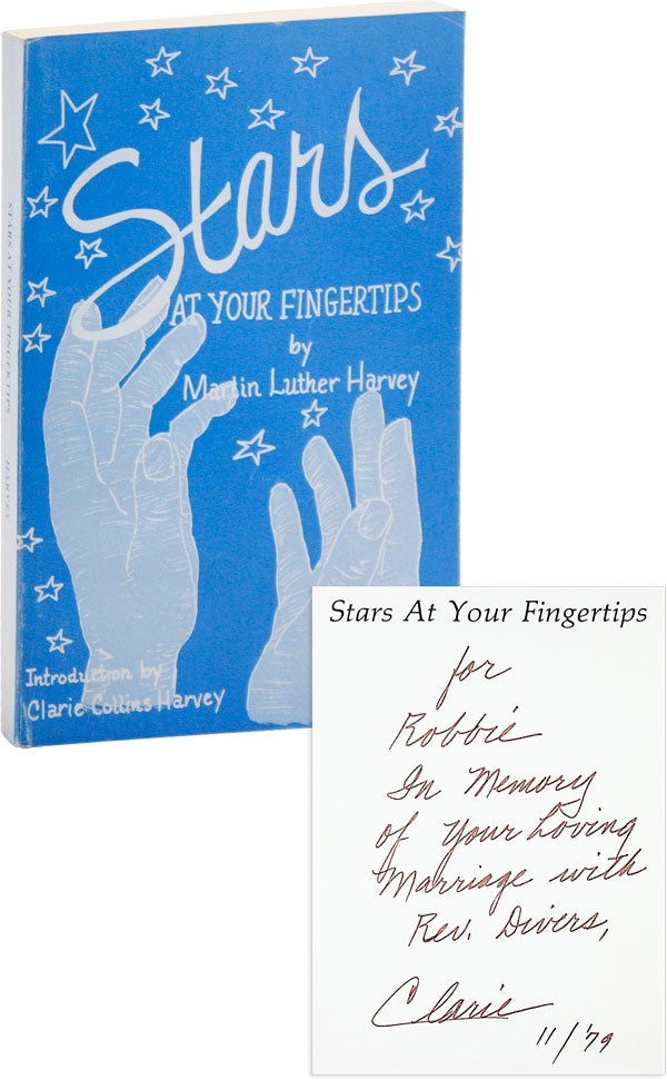 Item #50927] Stars At Your Fingertips: Selected Sermons, Meditations, Prayers of Martin Luther...