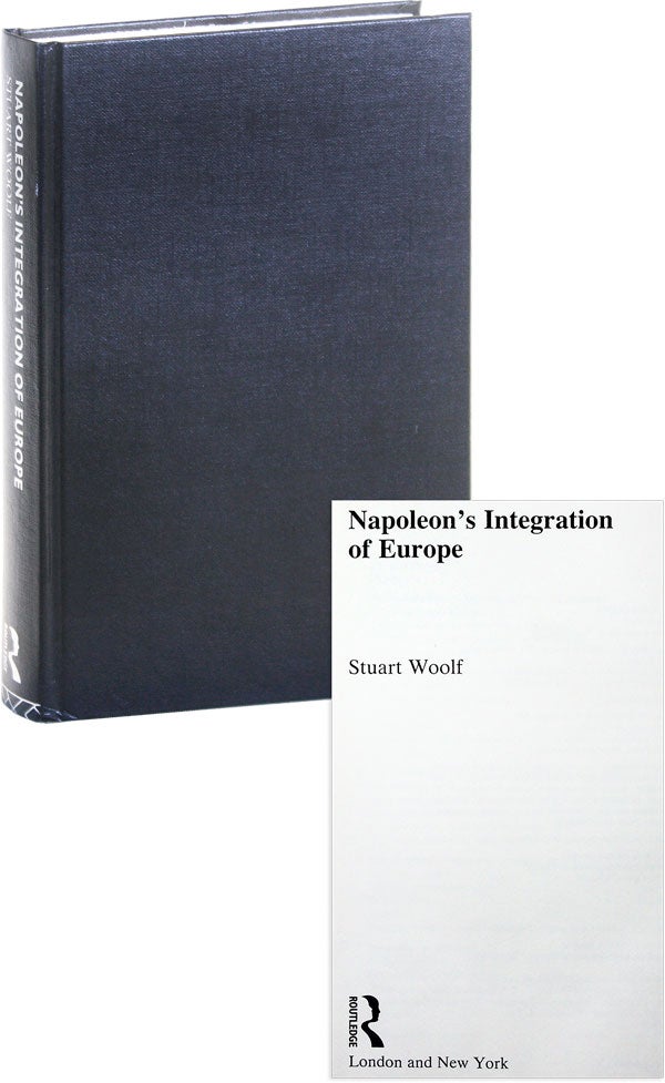 Item #50975] Napoleon's Integration of Europe. Stuart WOOLF