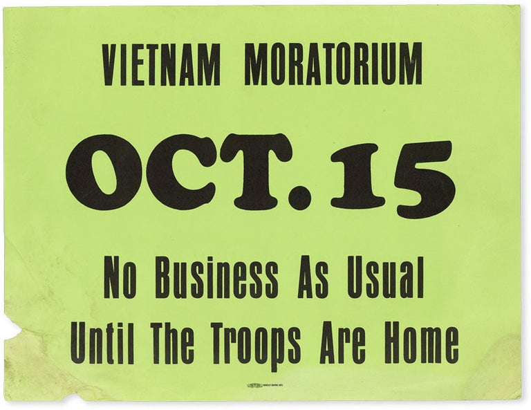 Item #51008] Broadside: Vietnam Moratorium OCT.15 - No Business As Usual Until The Troops Are...