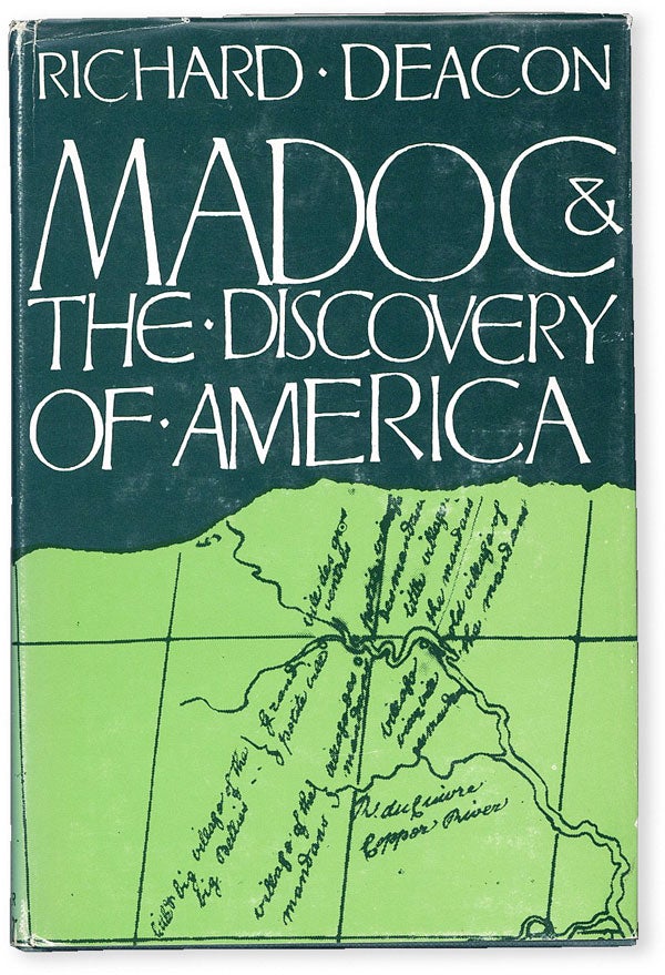 Item #51025] Madoc and the Discovery of America: Some New Light on an Old Controversy. Richard...