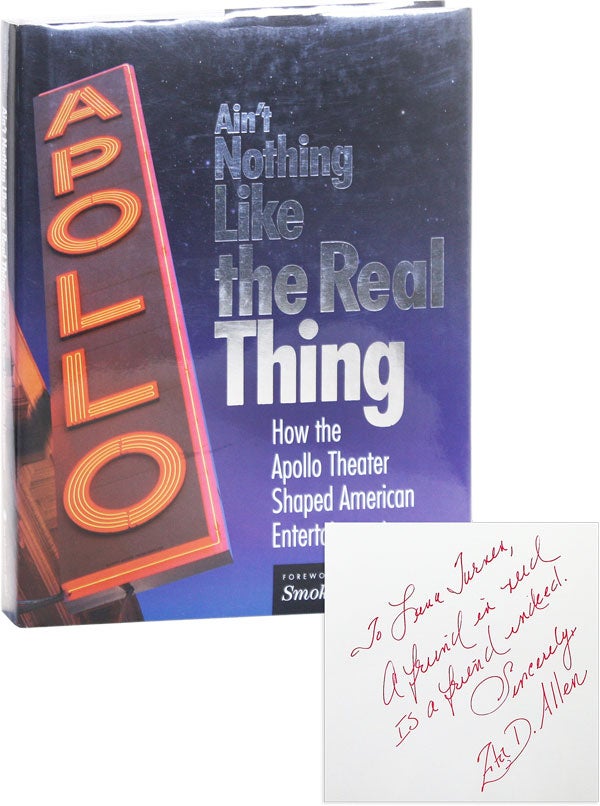 Item #51040] Ain't Nothing Like the Real Thing: How the Apollo Theater Shaped American...