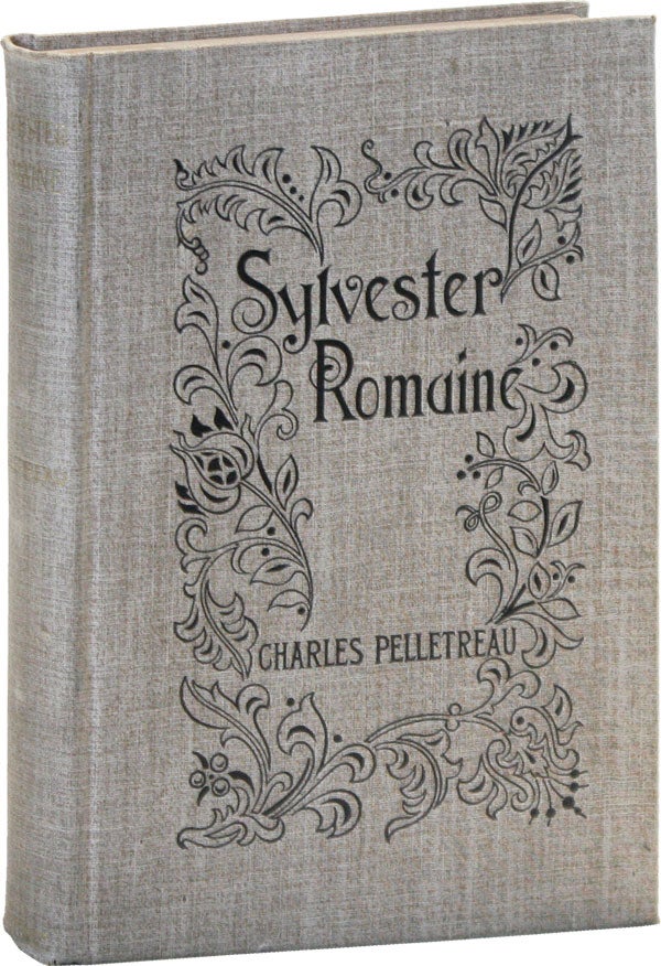 Item #51041] Sylvester Romaine. A Novel. Charles PELLETREAU