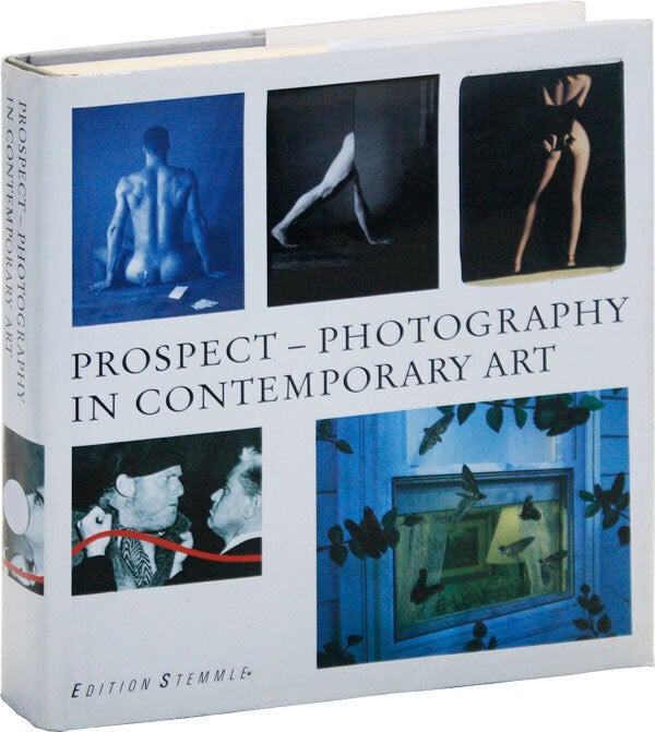 [Item #51094] Prospect: Photography in Contemporary Art. PROSPECT, Peter WEIERMAIR.