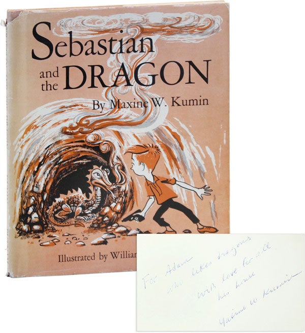 Item #51149] Sebastian and the Dragon [Inscribed and Signed]. Maxine W. KUMIN, William D. Hayes