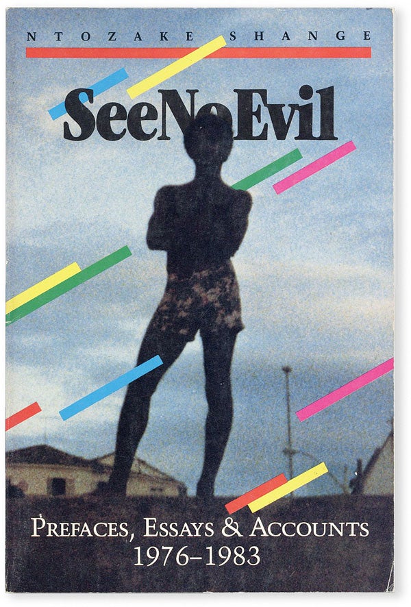 Item #51219] See No Evil: Prefaces, Essays & Accounts 1976-1983. Ntozake SHANGE, Tom FEELINGS,...