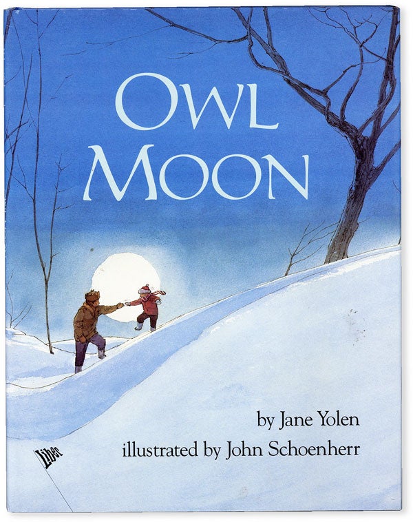 Item #51288] Owl Moon. Jane YOLEN, John Schoenherr