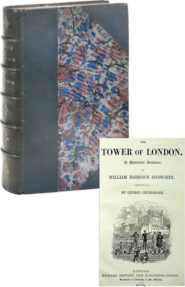 Item #51327] The Tower of London. A Historical Romance. William Harrison AINSWORTH, George...