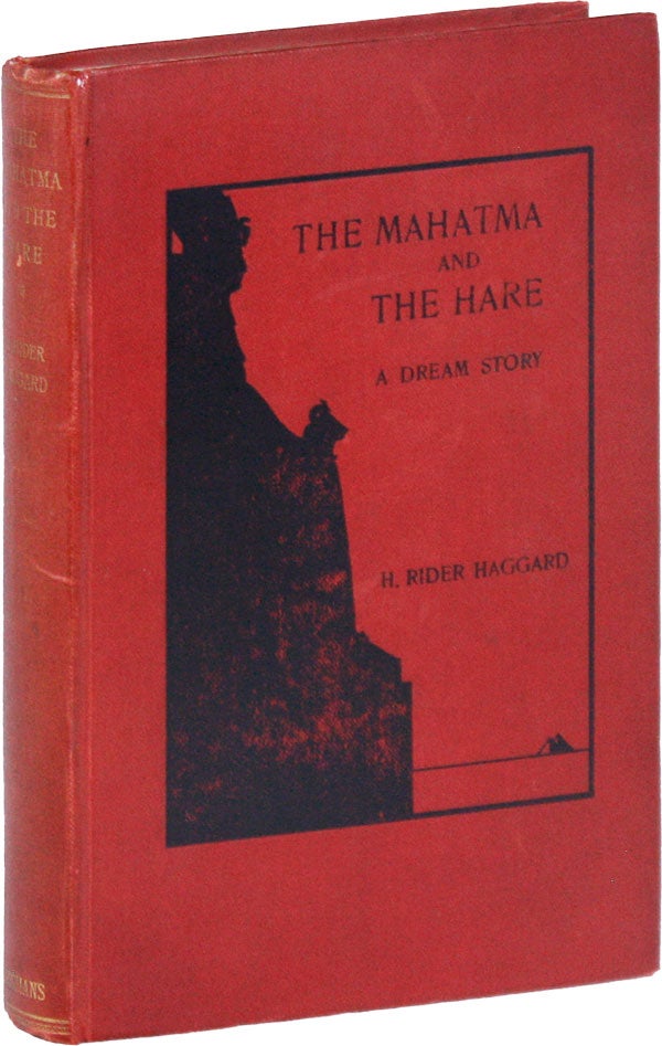 Item #51406] The Mahatma and the Hare: A Dream Story. Rider HAGGARD, enry