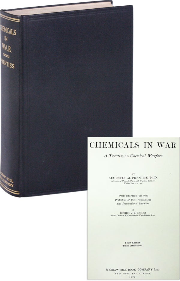 Item #51424] Chemicals in Warfare: A Treatise on Chemical Warfare [Presentation Copy]. CHEMICAL...