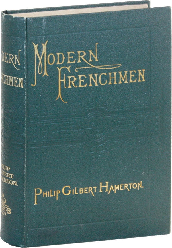Item #51451] Modern Frenchmen: Five Biographies. Philip Gilbert HAMERTON