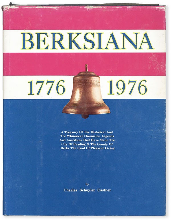 Item #51503] Berksiana. Charles Schuyler CASTNER