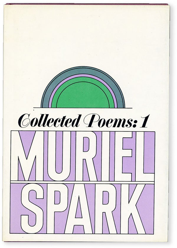 Item #51506] Collected Poems: 1. Muriel SPARK