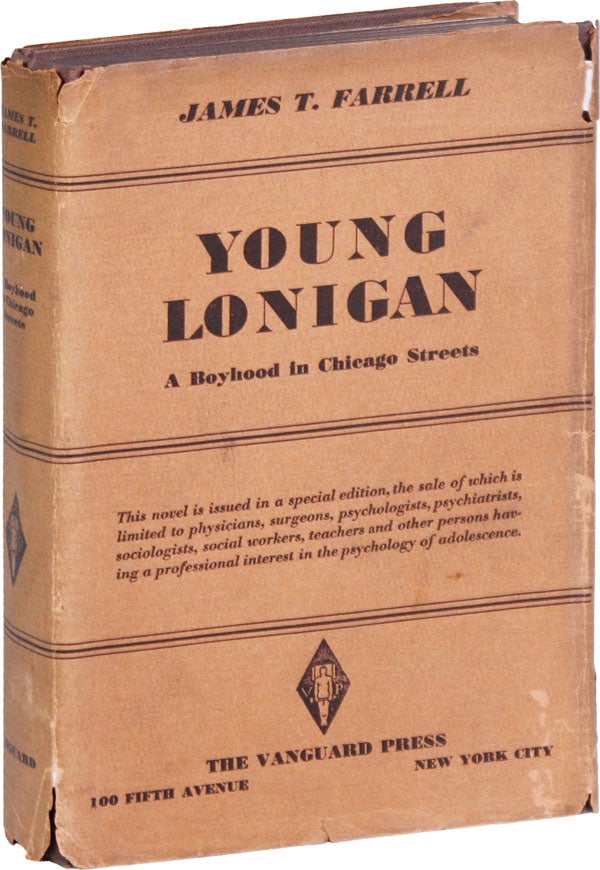 Young Lonigan: A Boyhood in Chicago Streets. James T. FARRELL.