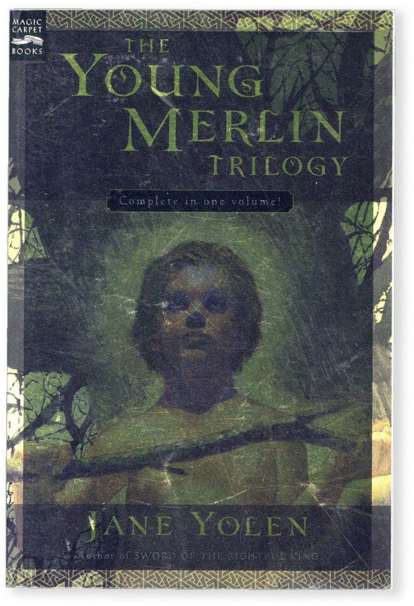 Item #51533] The Young Merlin Trilogy: Passager, Hobby, and Merlin [Inscribed]. Jane YOLEN