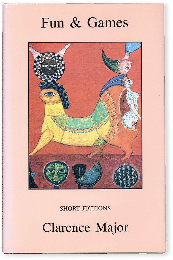 Item #51538] Fun & Games: Short Fictions [Review Copy]. Clarence MAJOR