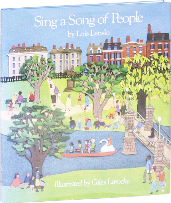 Item #51695] Sing a Song of People [Signed and Inscribed]. Lois LENSKI, Giles Laroche