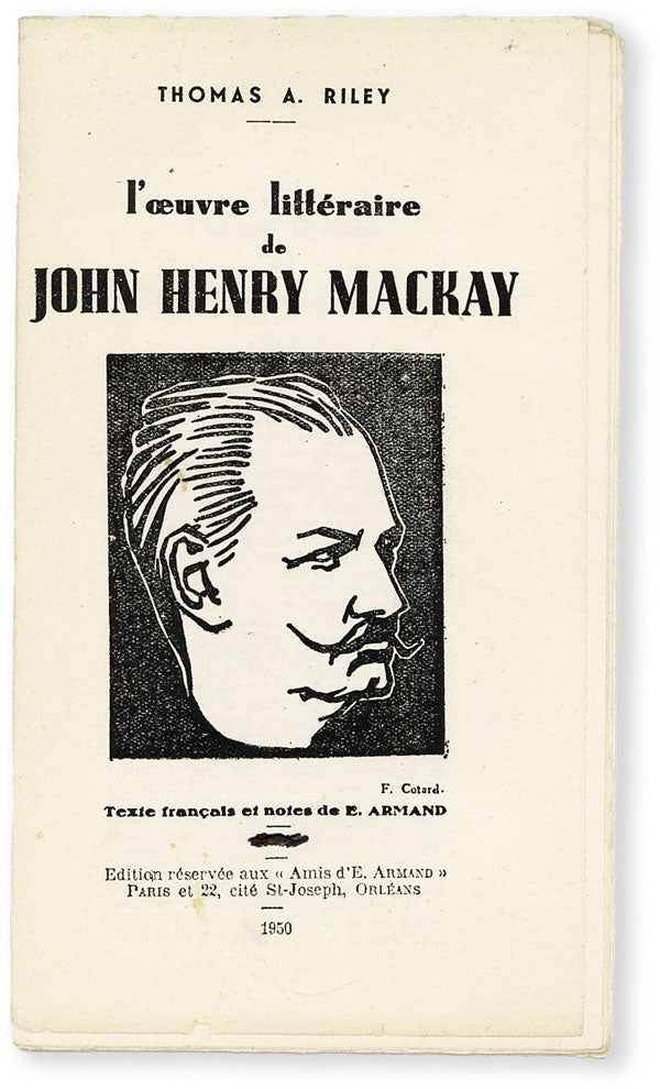 Item #51864] L'oeuvre littéraire de John Henry Mackay. Texte français et notes de E. Armand....
